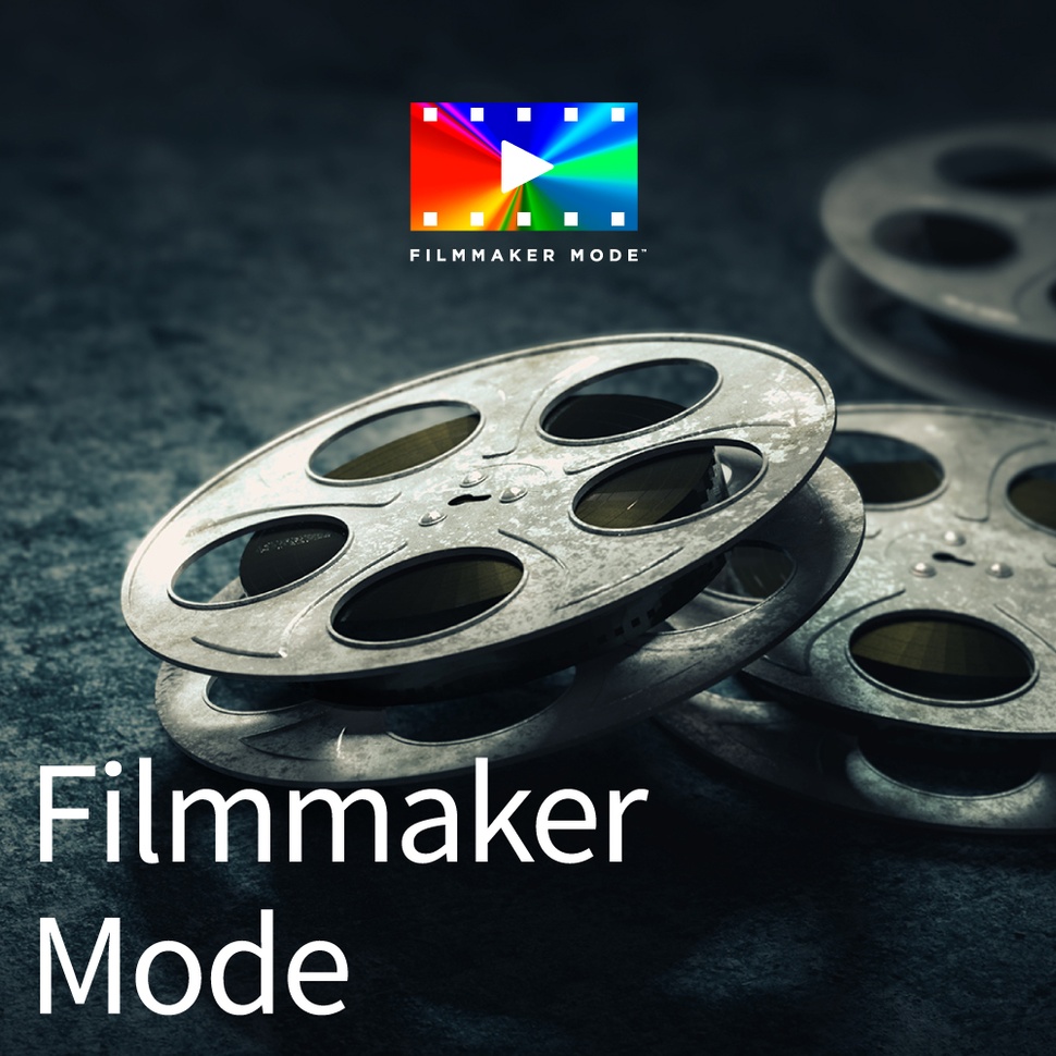 Filmmaker Mode preserves motion cadence, dynamic range, and brightness that directors intended 
