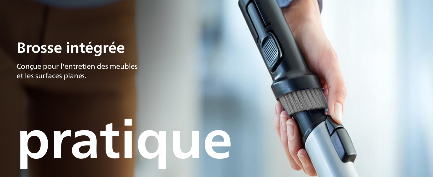 Brosse intégrée Conçue pour l'entretien des meubles et les surfaces planes. pratique