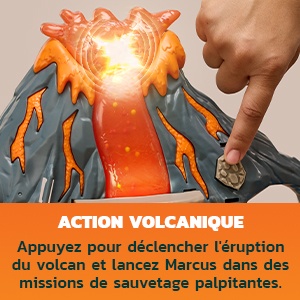 Le texte indique « ACTION VOLCANIQUE » et « Apportez pour détacher l'éruption du volcan et lancez Marcus dans des missions de sauvetage palpitantes ». L'image montre un jouet volcanique avec effet d'éruption orange et une main interagissant avec lui.